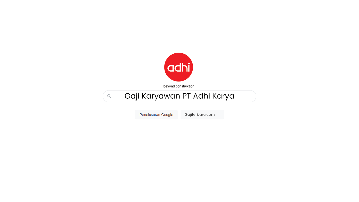 Gaji Karyawan PT Adhi Karya
