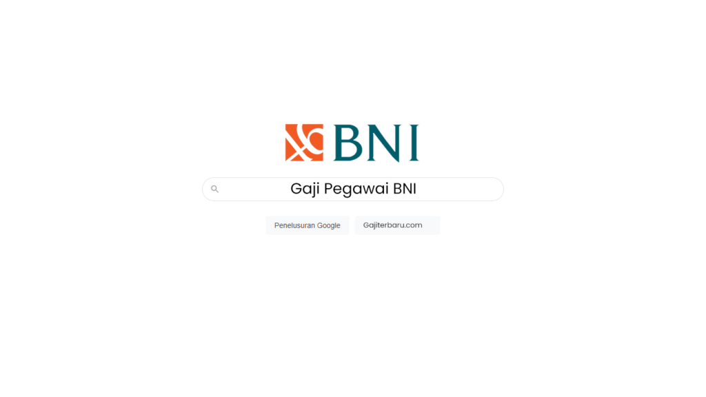 Gaji Pegawai Bank BNI