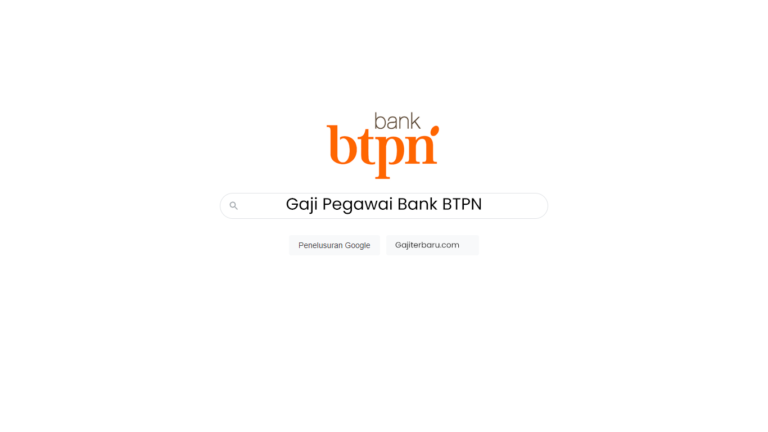 Daftar Gaji Pegawai Bank BTPN Semua Jabatan 2025