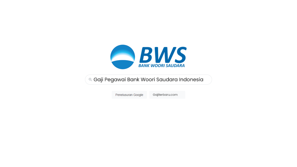Gaji Pegawai Bank Woori Saudara Indonesia