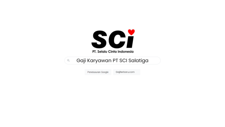Gaji Karyawan PT SCI Salatiga