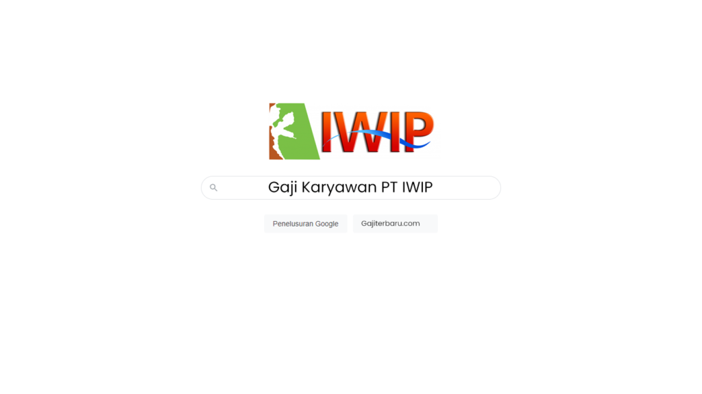 Gaji Karyawan PT IWIP