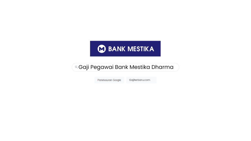 Daftar Gaji Pegawai Bank Mestika Dharma Semua Jabatan