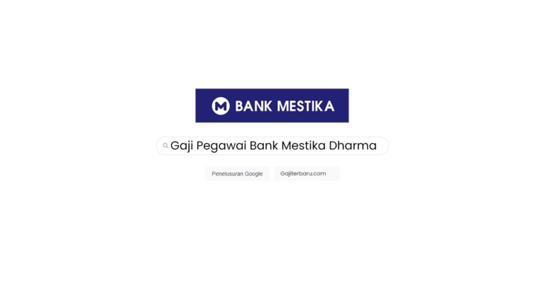 Daftar Gaji Pegawai Bank Mestika Dharma Semua Jabatan