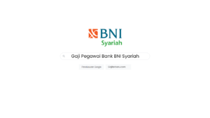 Daftar Gaji Pegawai Bank BNI Syariah Semua Jabatan