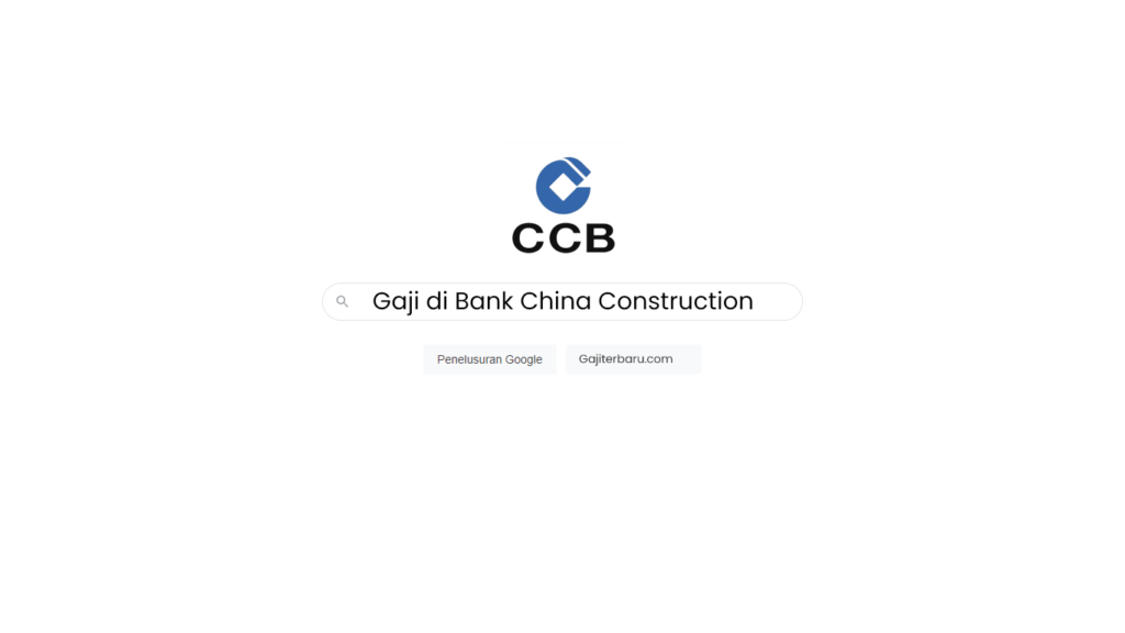 Daftar Gaji Pegawai Bank China Construction Semua Jabatan