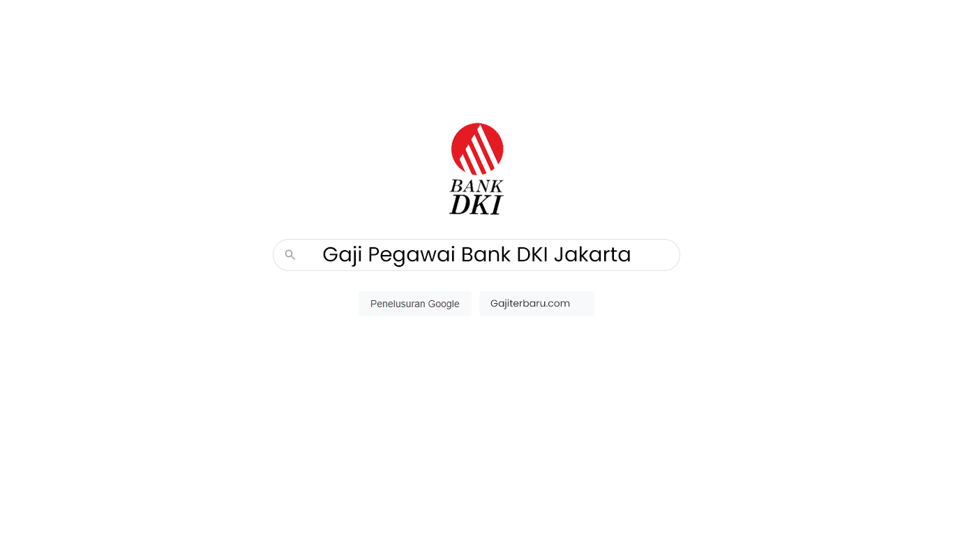 Daftar Gaji Pegawai Bank DKI Jakarta Semua Jabatan
