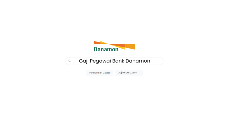 Daftar Gaji Pegawai Bank Danamon Semua Jabatan