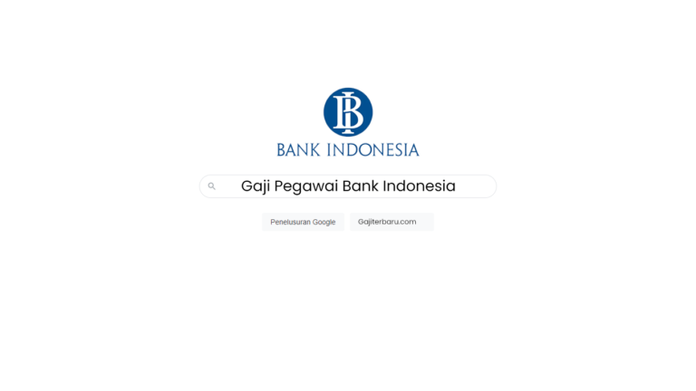 Daftar Gaji Pegawai Bank Indonesia Semua Jabatan