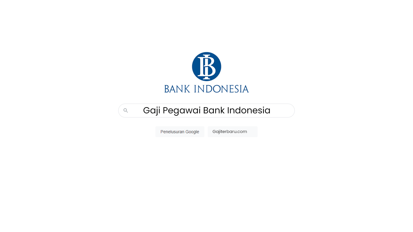 Daftar Gaji Pegawai Bank Indonesia Semua Jabatan