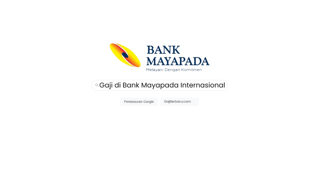 Daftar Gaji Pegawai Bank Mayapada Internasional Semua Jabatan