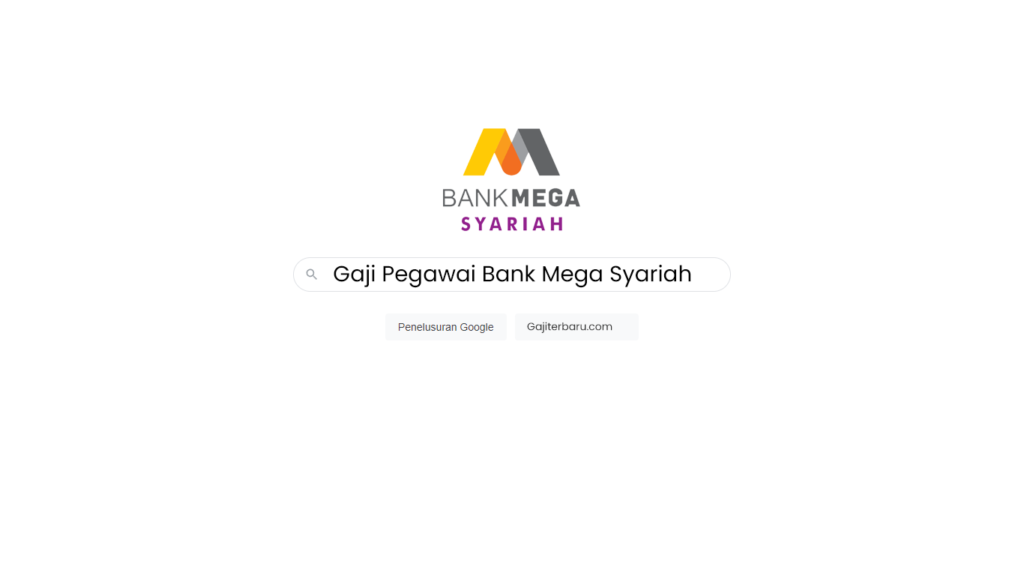 Daftar Gaji Pegawai Bank Mega Syariah Semua Jabatan
