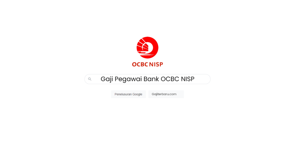 Daftar Gaji Pegawai Bank OCBC NISP Semua Jabatan