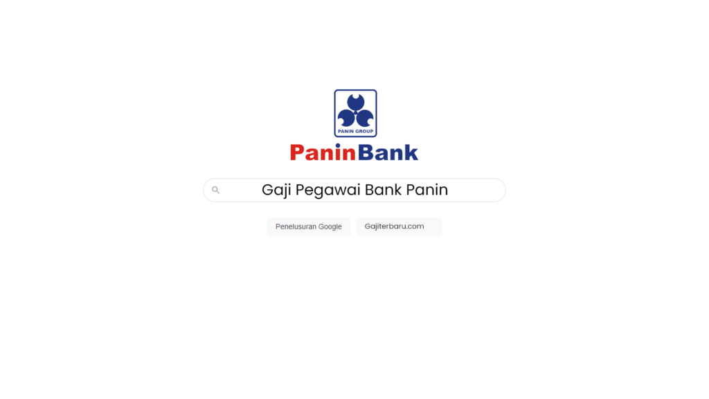 Daftar Gaji Pegawai Bank Panin Semua Jabatan