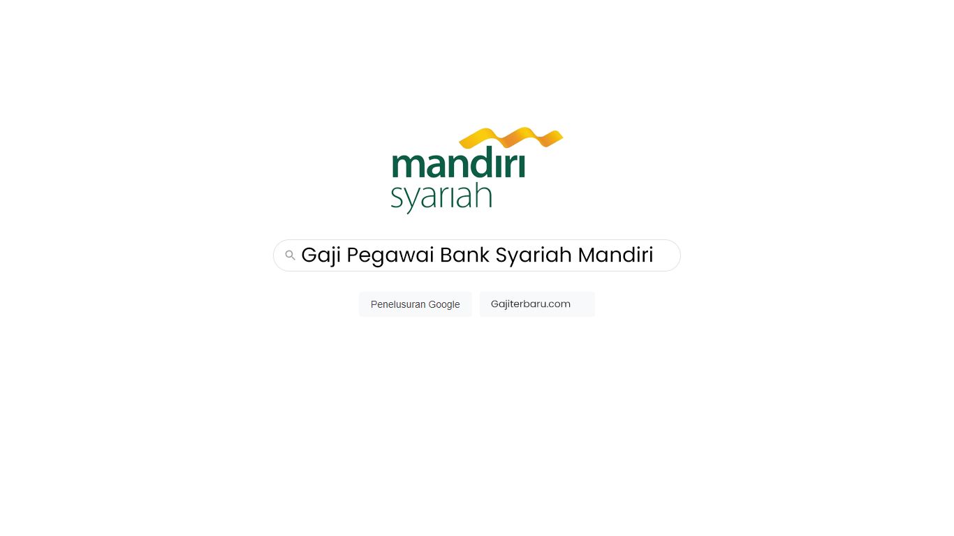 Daftar Gaji Pegawai Bank Syariah Mandiri Semua Jabatan