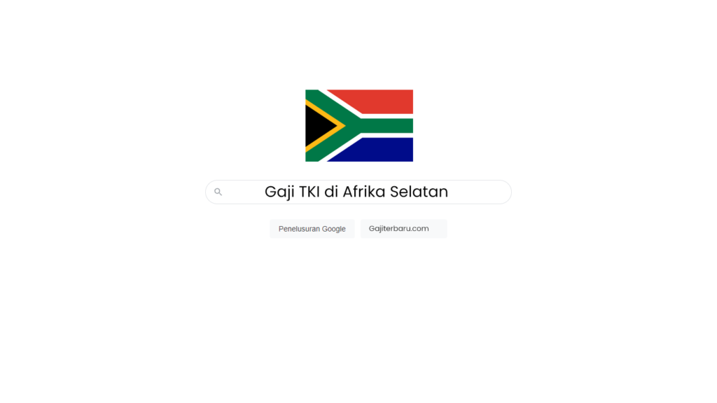 Daftar Gaji TKI di Afrika Selatan Semua Profesi