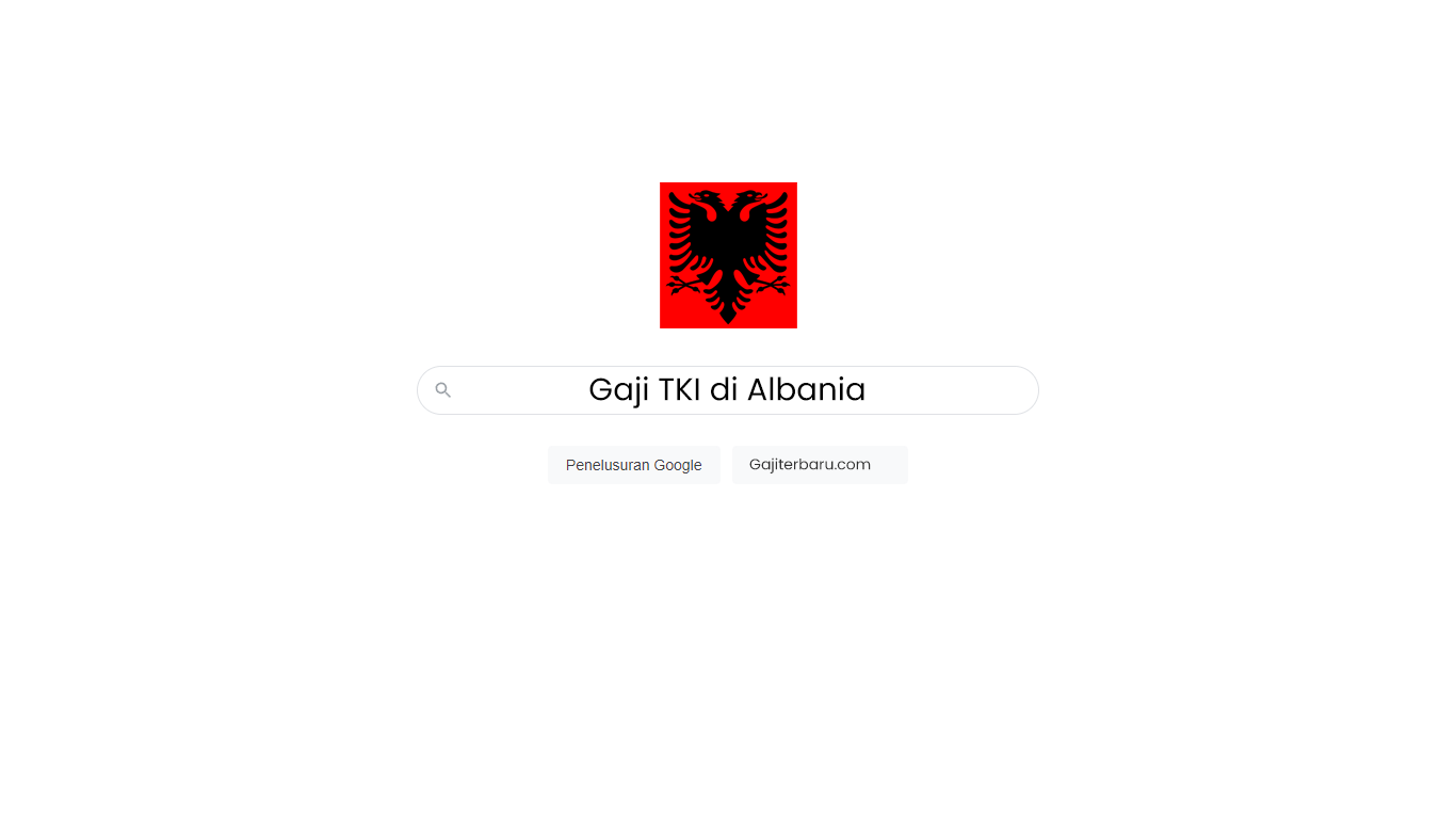 Daftar Gaji TKI di Albania Semua Profesi