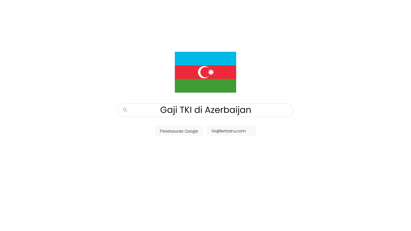 Daftar Gaji TKI di Azerbaijan Semua Profesi