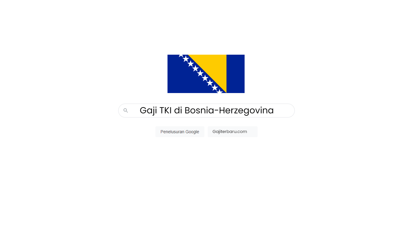 Daftar Gaji TKI di Bosnia-Herzegovina Semua Profesi