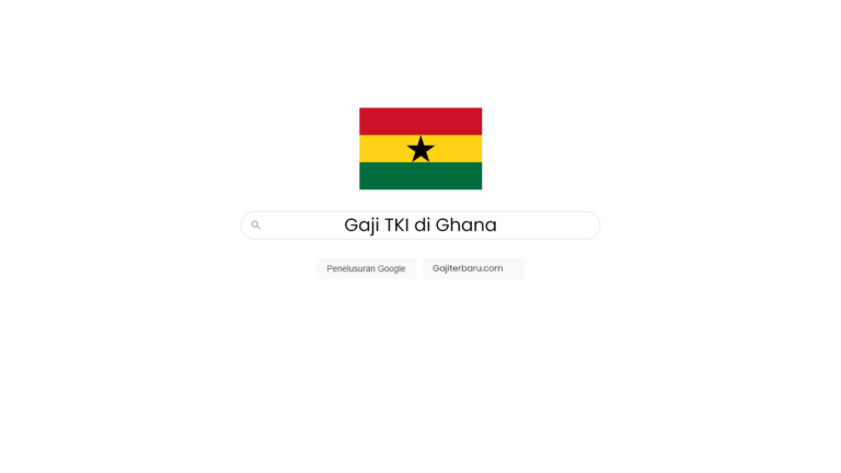 Daftar Gaji TKI di Ghana Semua Profesi