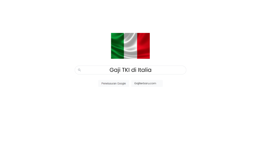 Daftar Gaji TKI di Italia Semua Profesi
