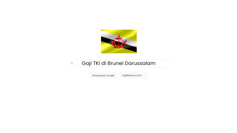 Gaji TKI di Brunei Darussalam Semua Profesi